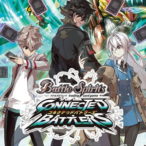 Battle Spirits Connected Battlers