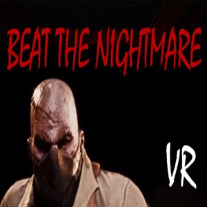 Buy Beat the Nightmare Evil Dreams Simulator VR CD Key Compare Prices