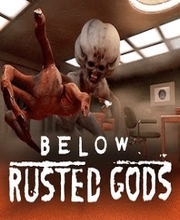 Below Rusted Gods
