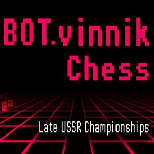 BOT.vinnik Chess Late USSR Championships Pc