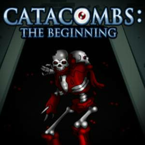CATACOMBS The Beginning