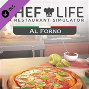 Chef Life A Restaurant Simulator AL FORNO PACK