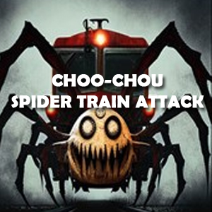 Choo-chou Spider Train Attack