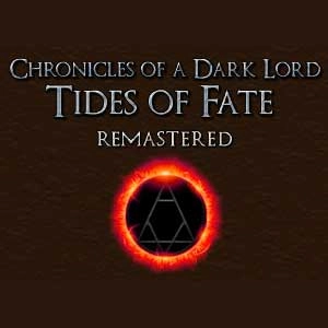 Chronicles of a Dark Lord Tides of Fate Remastered