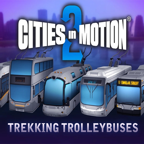 Cities in Motion 2 Trekking Trolleys