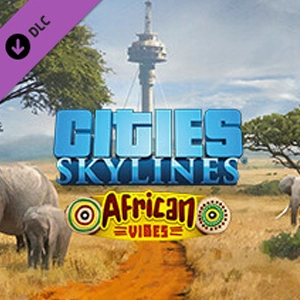 Cities Skylines African Vibes