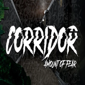 Corridor Amount of Fear Pc