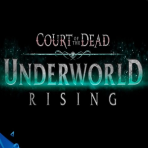 Court of the Dead Underworld Rising