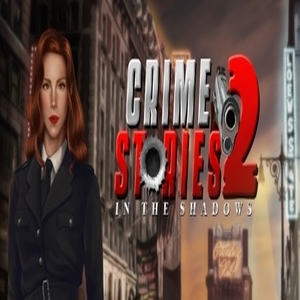 Buy Crime Stories 2 In the Shadows CD Key Compare Prices