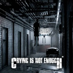 Crying is not Enough Xbox Series X
