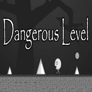 Dangerous Level