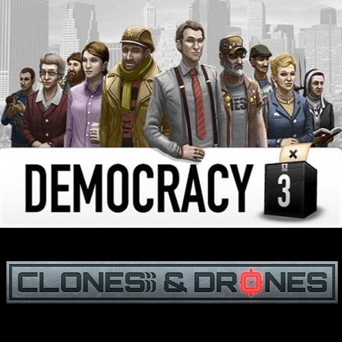 Democracy 3 Clones and Drones