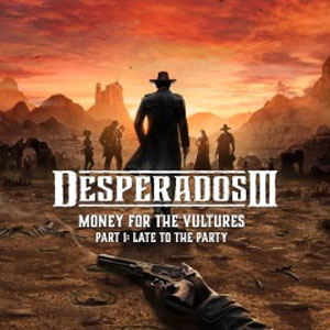 Buy Desperados 3 Money for the Vultures Part 1 Late to the Party PS4 Compare Prices
