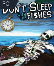 Don't Sleep With The Fishes