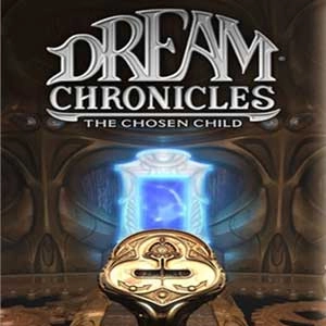Dream Chronicles The Chosen Child