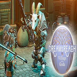 Dream’s Reach Village of the Gods