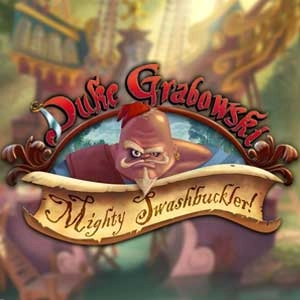 Duke Grabowski Mighty Swashbuckler