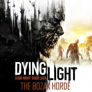 Buy Dying Light The Bozak Horde CD Key Compare Prices