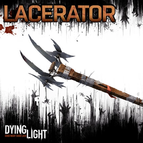 Dying Light The Lacerator Weapon Pack
