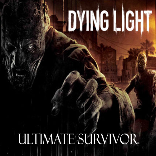 Buy Dying Light Ultimate Survivor CD Key Compare Prices