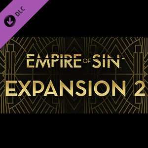 Empire of Sin Expansion 2