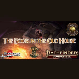 Fantasy Grounds Aegis of Empires 1 The Book in the Old House