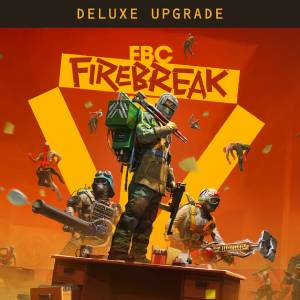 FBC Firebreak Deluxe Edition Upgrade Xbox One