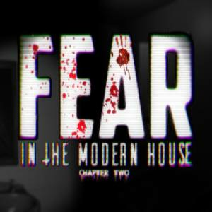 Fear in The Modern House CH2 Pc