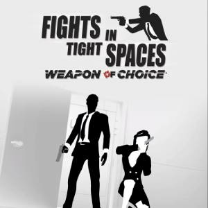 Fights in Tight Spaces Weapon of Choice Playstation 4
