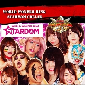 Fire Pro Wrestling World World Wonder Ring Stardom Collabora