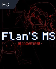 Flan's MS Pc