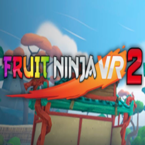 Fruit Ninja VR 2 Steam CD Key