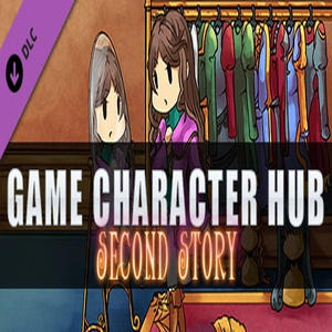 Game Character Hub PE Second Story