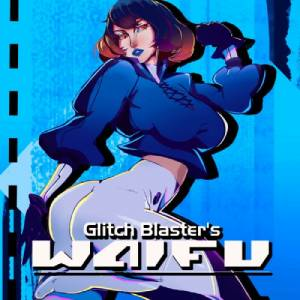 Glitch Blaster’s Waifu Switch
