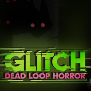 GLITCH Dead Loop Horror Playstation 5