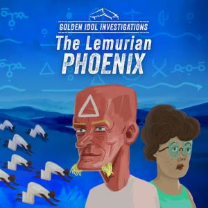 Golden Idol Investigations The Lemurian Phoenix Switch