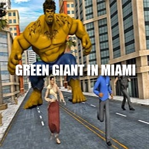 Green Giant in Miami Pc