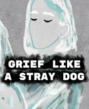 Grief like a stray dog Pc
