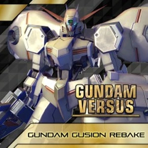 GUNDAM VERSUS Gundam Gusion Rebake