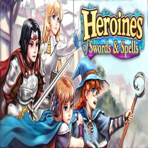 Heroines of Swords and Spells