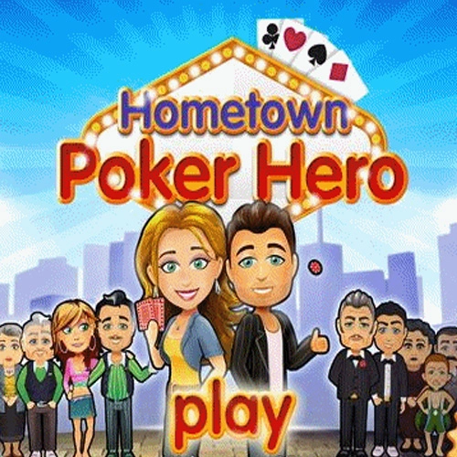 Hometown Poker Hero