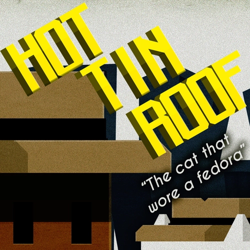 Hot Tin Roof The Cat That Wore A Fedora