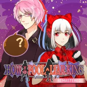 How to Fool a Liar King Remastered Playstation 4