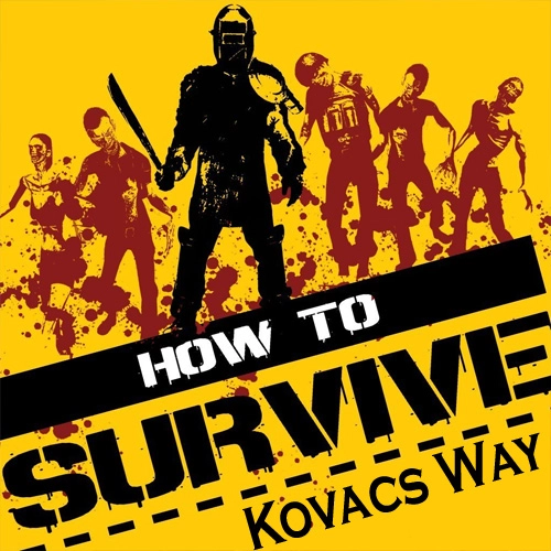 How To Survive Kovac’s Way