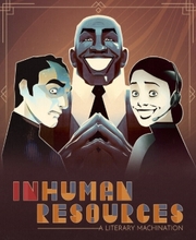 Inhuman Resources A Literary Machination