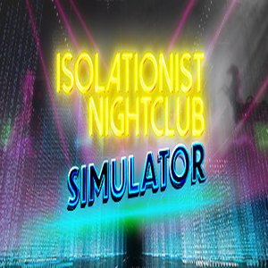 Buy Isolationist Nightclub Simulator CD Key Compare Prices