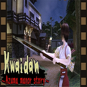 Kwaidan Azuma manor story Pc