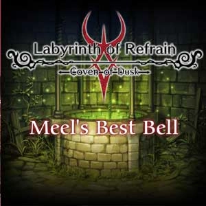 Labyrinth of Refrain Coven of Dusk Meels Best Bell Pc