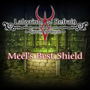 Labyrinth of Refrain Coven of Dusk Meels Best Shield