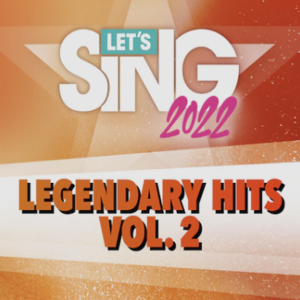 Let’s Sing 2022 Legendary Hits Vol. 2 Song Pack
